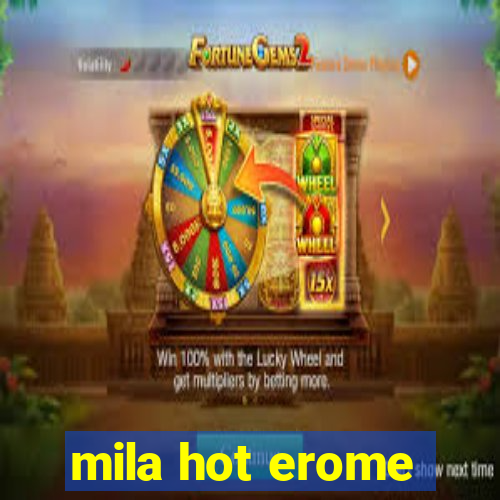 mila hot erome